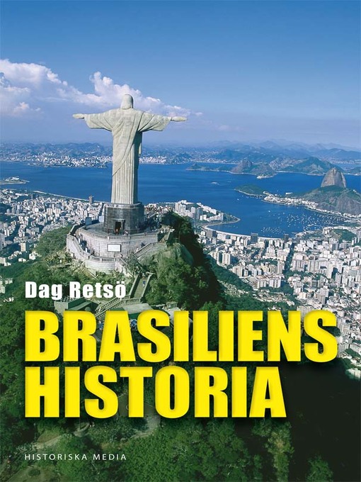 Titeldetaljer för Brasiliens historia av Dag Retsö - Tillgänglig